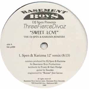 DJ SPEN PRES THREE FIERCE DIVAZ / SWEET LOVE