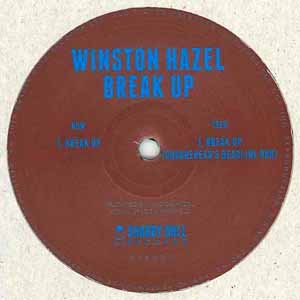 WINSTON HAZEL / BREAK UP