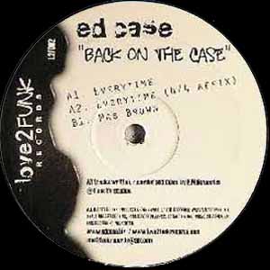 ED CASE / BACK ON THE CASE