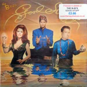 THE B-52'S / GOOD STUFF