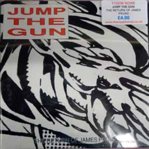 JUMP THE GUN / THE RETURN OF JAMES PRUNZ