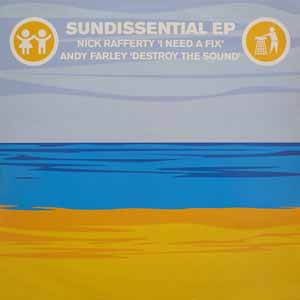 NICK RAFFERTY / ANDY FARLEY / SUNDISSENTIAL EP (PART 1)