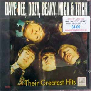 DAVE DEE, DOZY, BEAKY, MICK & TICH / THEIR GREATEST HITS