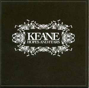 KEANE / HOPES AND FEARS