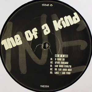 1NE OF A KIND / U SURE DO / DRUM MACHINE