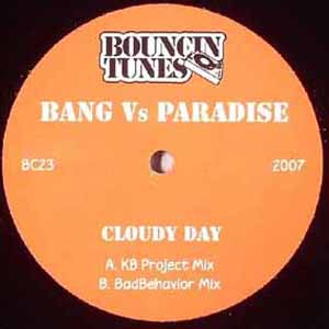 BANG VS PARADISE / CLOUDY DAY