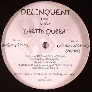 DELINQUENT FEAT SHAD / GHETTO QUEEN