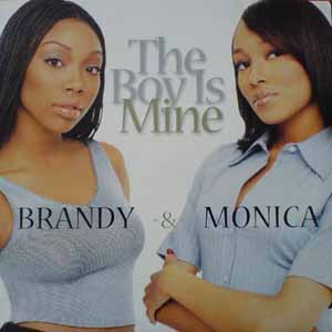 BRANDY & MONICA / THE BOY IS MINE