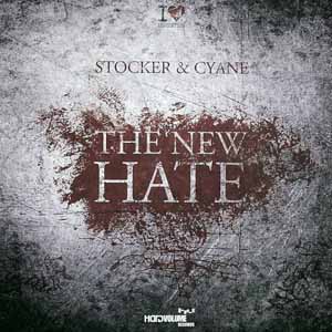STOCKER & CYANE / THE NEW HATE