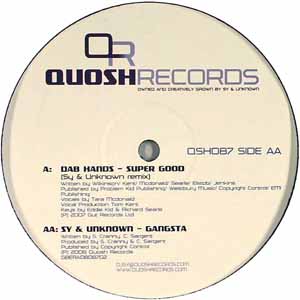DAB HANDS / SY & UNKNOWN / SUPER GOOD / GANGSTA