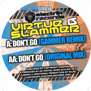 VIRTUE & SLAMMER / DON'T GO (DJ GAMMER REMIX)