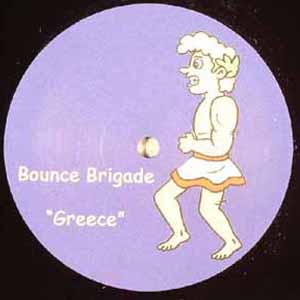 BOUNCE BRIGADE / GREECE / PUMP THE BASS