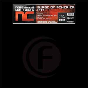 NOISECONTROLLERS / SURGE OF POWER EP PART1