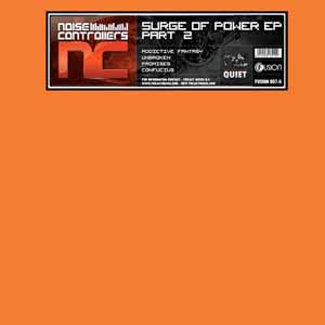 NOISECONTROLLERS / SURGE OF POWER EP PART 2