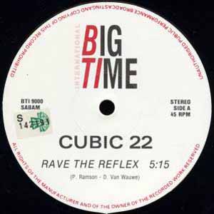 CUBIC 22 / RAVE THE REFLEX