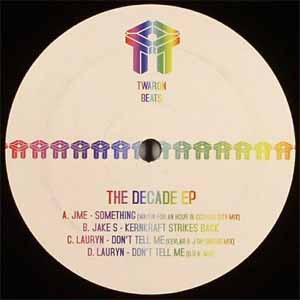 JME / JAKE S / LAURYN / THE DECADE EP