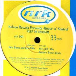 NELSON ROSADO PRES HOUSE N KONTROL / KEEP ON GROOVIN'