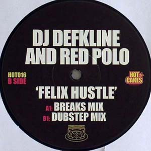 DJ DEFKLINE & RED POLO / FELIX HUSTLE