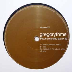 GREGORYTHME / BEACH UMBRELLAS ATTACK EP