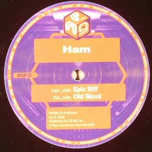 DJ HAM / EPIC RIFF / OLD SKOOL