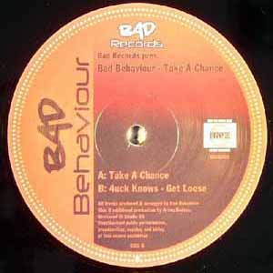 BAD BEHAVIOUR / TAKE A CHANCE