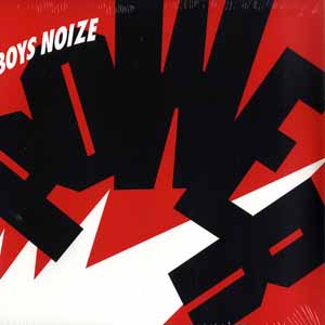 BOYS NOIZE / POWER