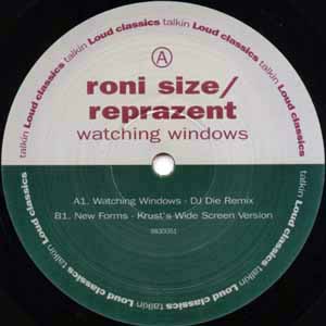 RONI SIZE / REPRAZENT / WATCHING WINDOWS