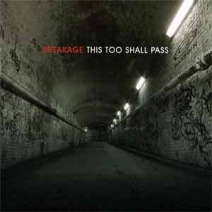 BREAKAGE / THIS TOO SHALL PASS