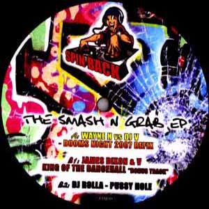 WAYNE H VS DJ V / JAMES DIXON & V / DJ ROLLA / THE SMASH N GRAB EP