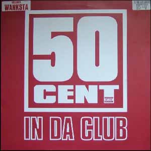 50 CENT / IN DA CLUB