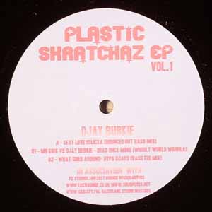 DJAY BURKIE / PLASTIC SKRATCHAZ EP VOL 1