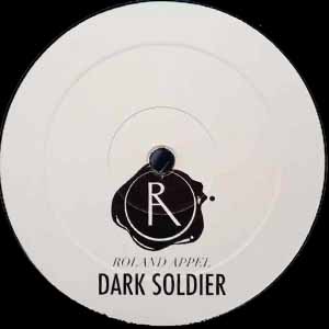 ROLAND APPEL / DARK SOLDIER