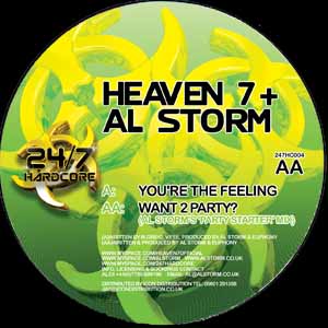 HEAVEN 7 & AL STORM / YOU'RE THE FEELING / WANT 2 PARTY?