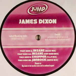 JAMES DIXON / INSANE / CHOPPER / JAMROCK
