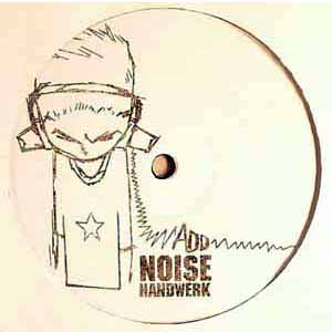 ADDNOISE / HANDWERK 2