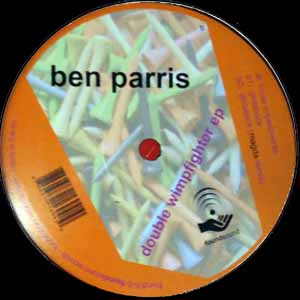 BEN PARRIS / DOUBLE WIMPFIGHTER EP