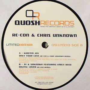 RECON & CHRIS UNKNOWN / ONLY YOUR LOVE / DIGITAL LOVE