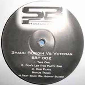 SHAUN BURGIN VS VETERAN / THIS ONE / DON'T LET THIS PARTY END