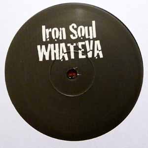 IRON SOUL / WOW / WHATEVA