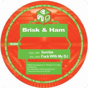 BRISK & HAM / SUNRIZE / FUCK WITH MY DJ