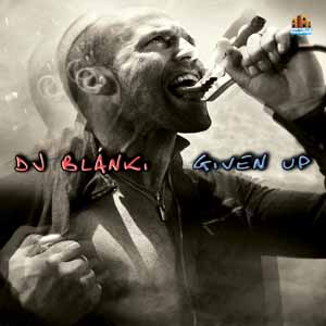 DJ BLANK / GIVEN UP REMIX