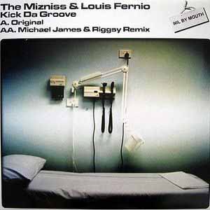 THE MIZNISS & LOUIS FERNIO / KICK DA GROOVE