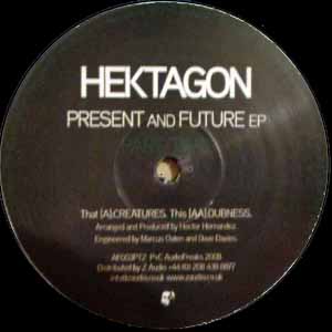 HEKTAGON / PRESENT & FUTURE EP PART 2