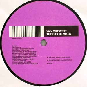 WAY OUT WEST / THE GIFT REMIXES