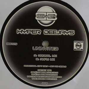 HYPER DEEJAYS / UNINVITED