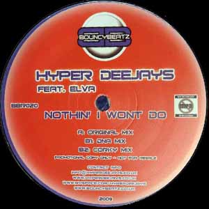 HYPER DEEJAYS FT ELVA / NOTHIN' I WON'T DO