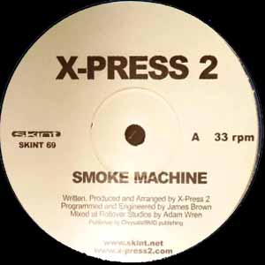 X-PRESS 2 / SMOKE MACHINE