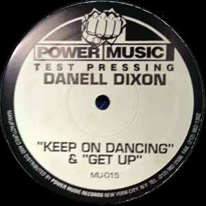 DANELL DIXON / KEEP ON DANCING / GET UP