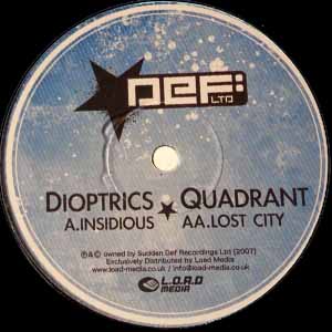 DIOPTRICS / QUADRANT / INSIDIOUS / LOST CITY