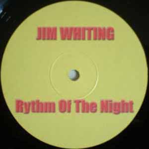 JIM WHITING / DJ VE ROLLA / RHYTHM OF THE NIGHT